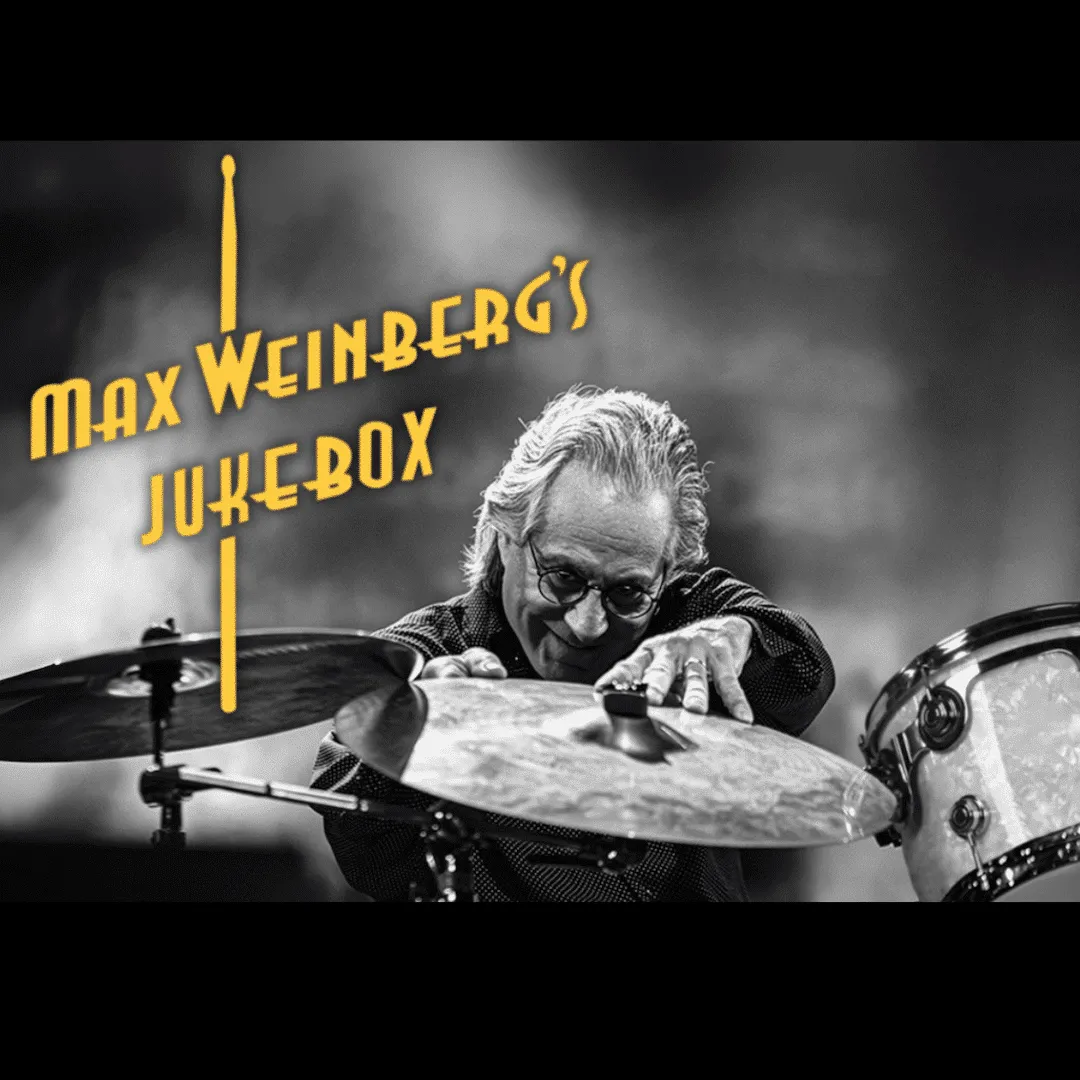 MAX WEINBERG’S JUKEBOX
