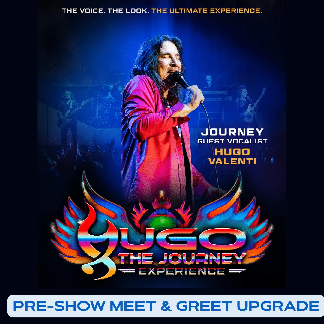 PRE-SHOW MEET & GREET UPGRADE PACKAGE – HUGO: THE JOURNEY EXPERIENCE