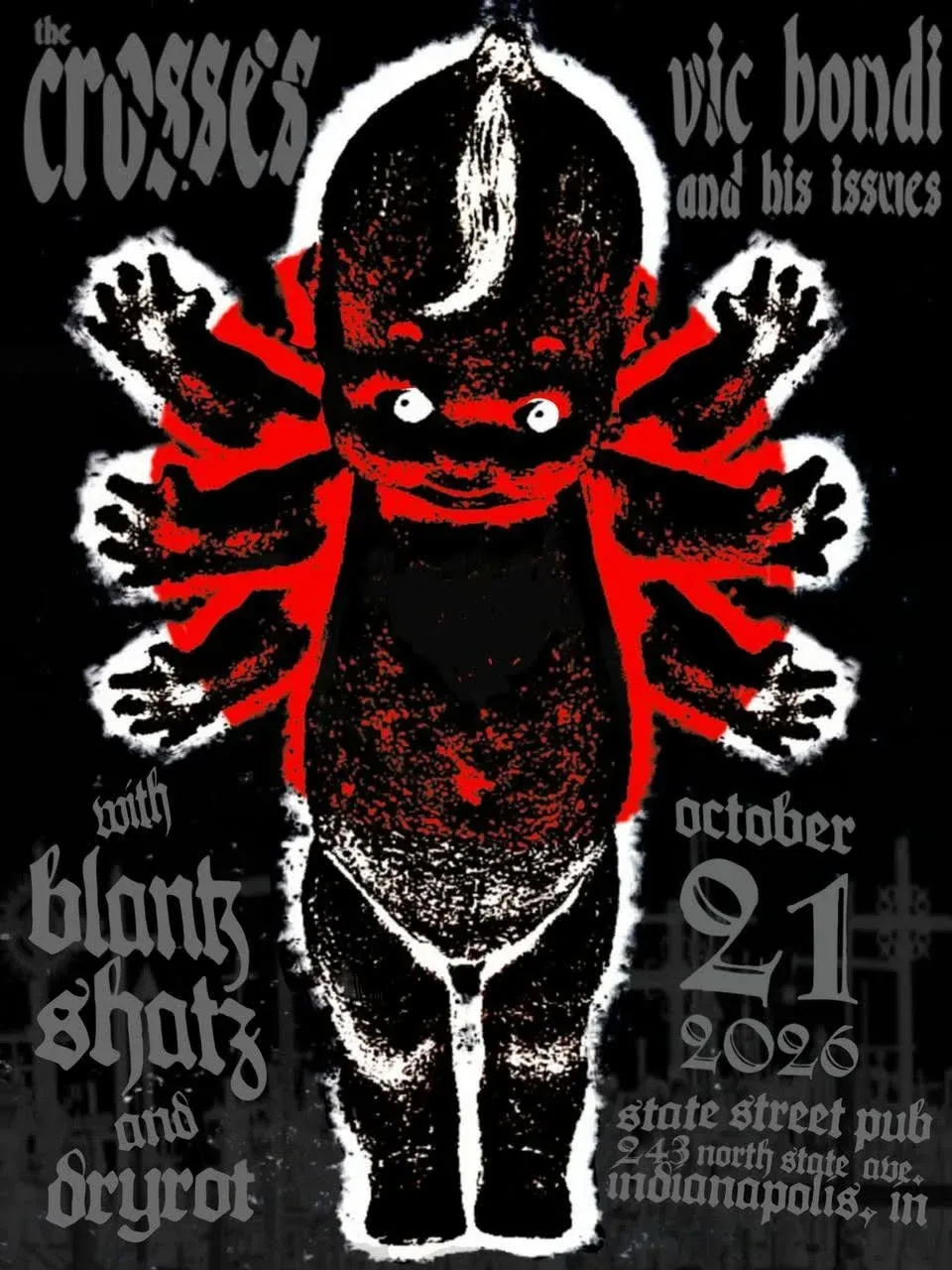 Stranger Attractions presents The Crosses (Die Kreuzen) / Vic Bondi & His Issues (Articles of Faith) / Blank Shatz / Dryrot — State Street Pub