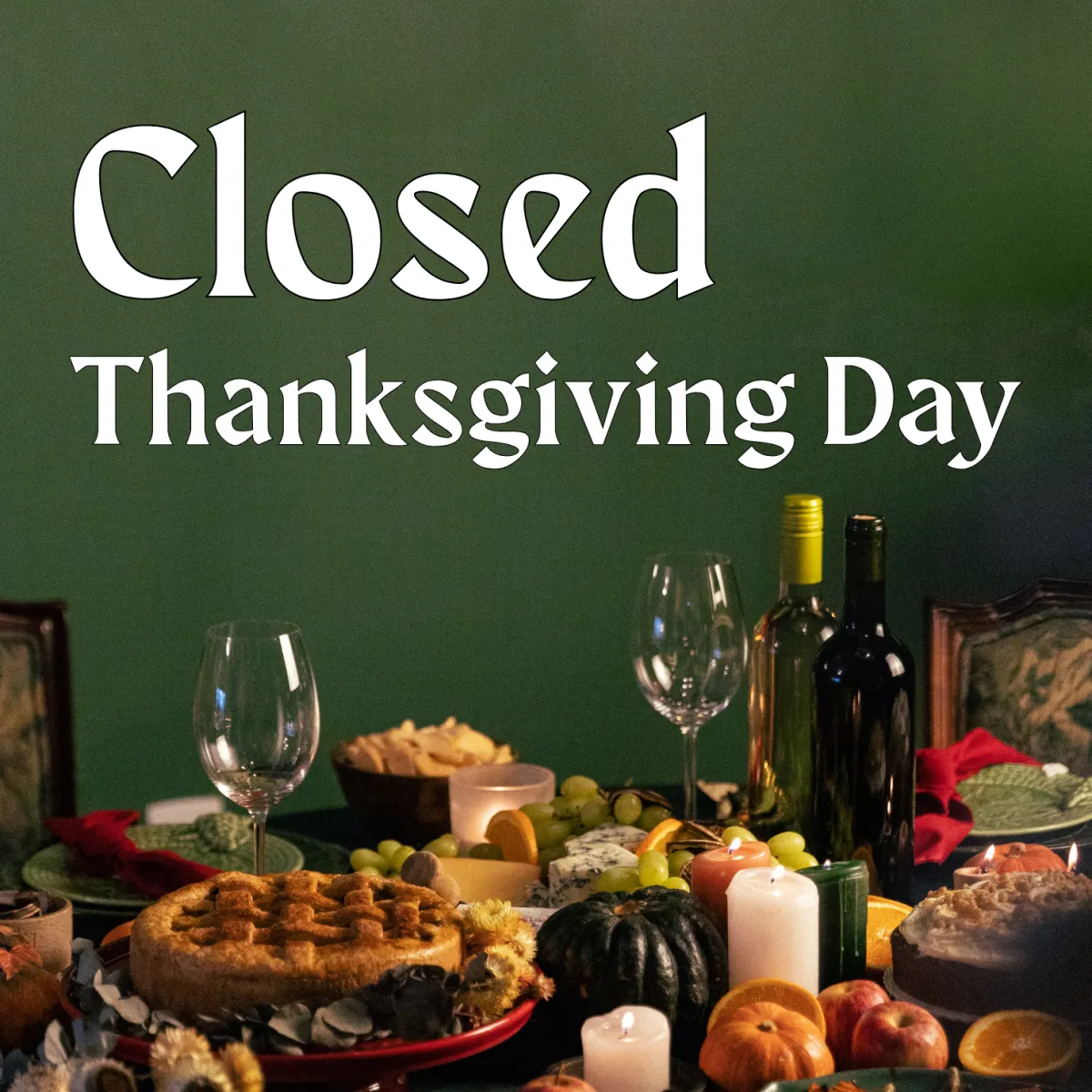 Closed: Thanksgiving Day — EASLEY WINERY