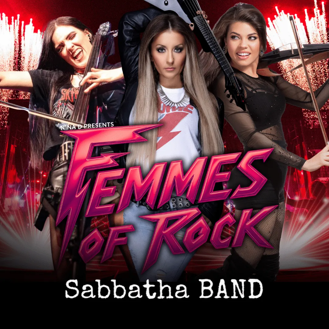 FEMMES OF ROCK – VIOLIN ROCK!!! with SPECIAL GUEST SABBATHA BAND